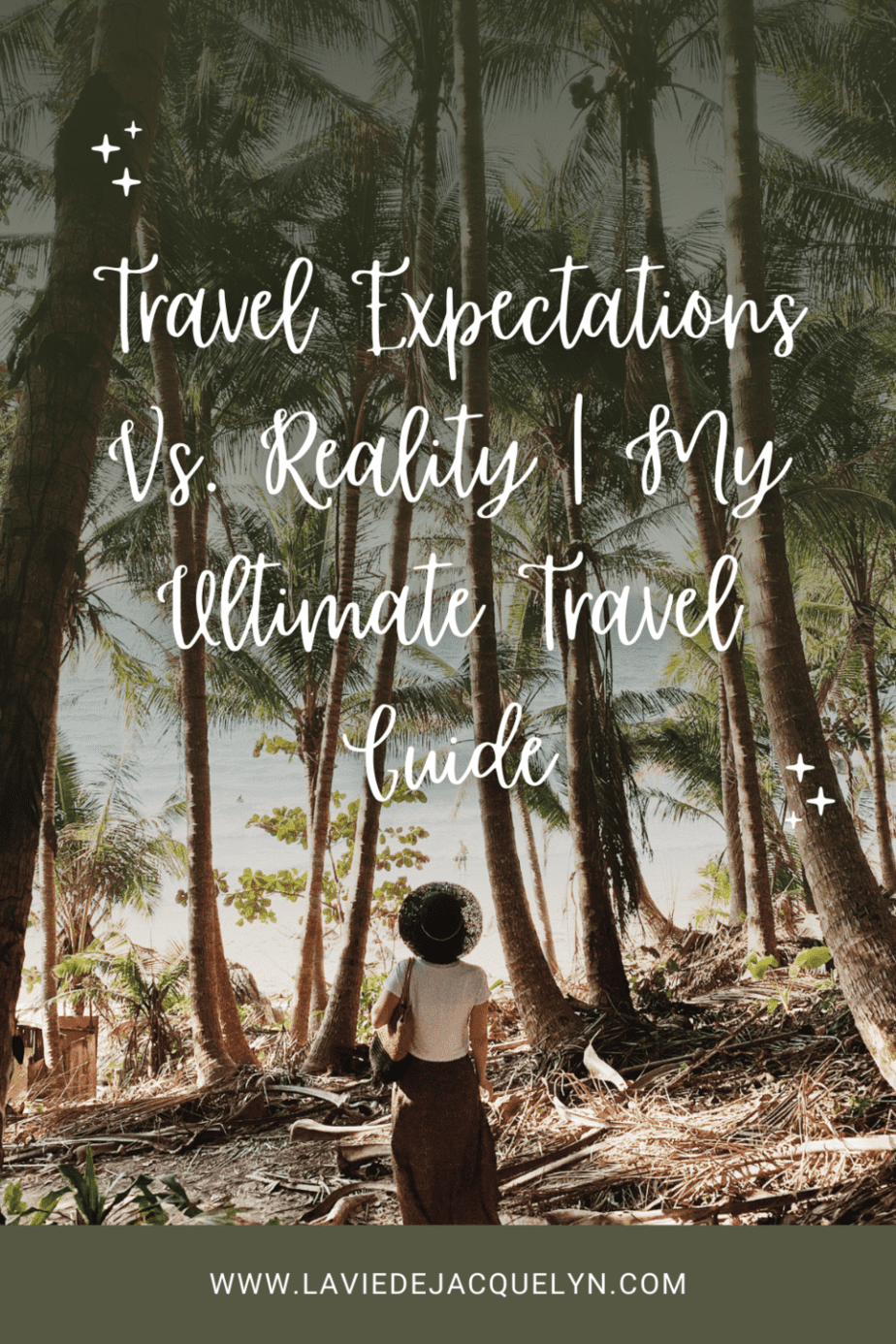 Travel Expectations Vs Reality La Vie De Jacquelyn