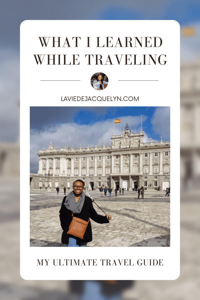 What I've Learned While Traveling