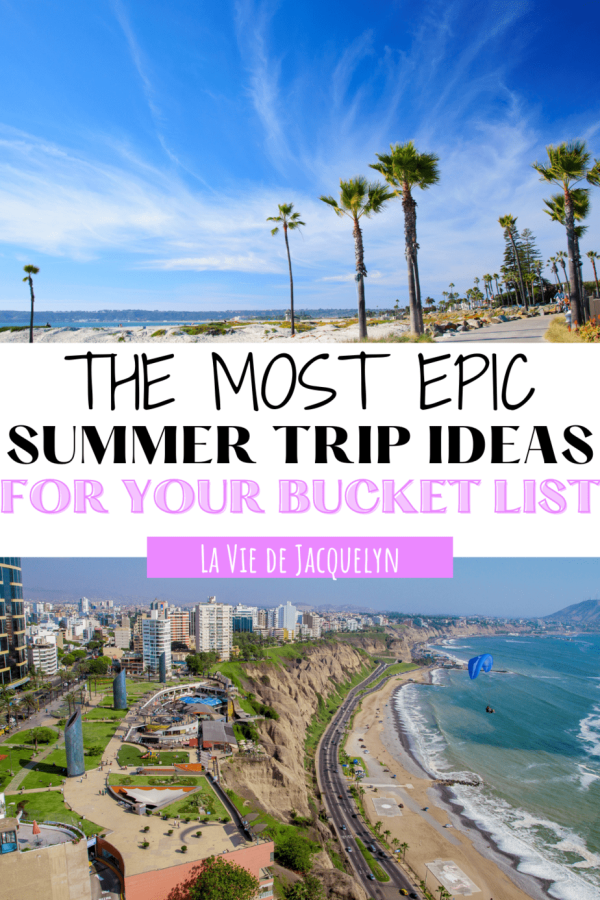 Summer Trip Ideas